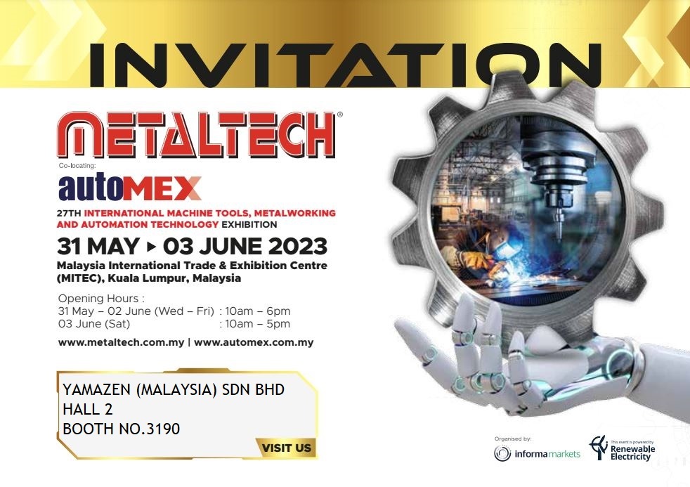 Cordially invite all of you to our booth @ Metaltech Malaysia 2023